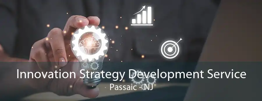 Innovation Strategy Development Service Passaic - NJ