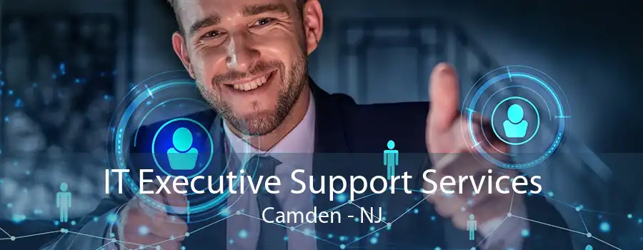 IT Executive Support Services Camden - NJ