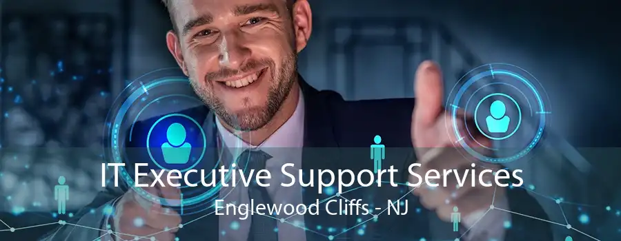 IT Executive Support Services Englewood Cliffs - NJ