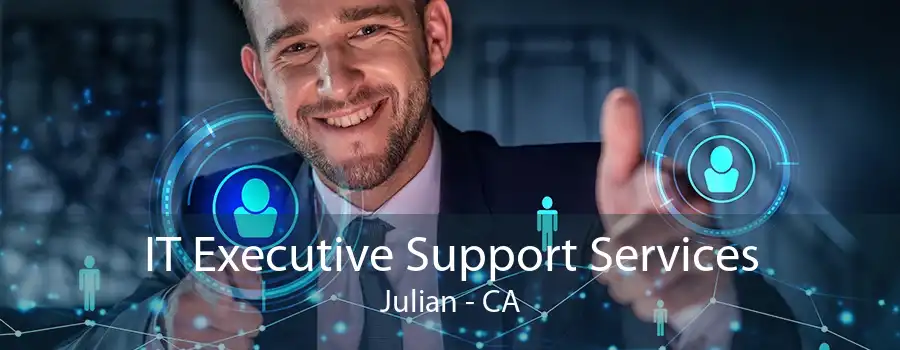 IT Executive Support Services Julian - CA