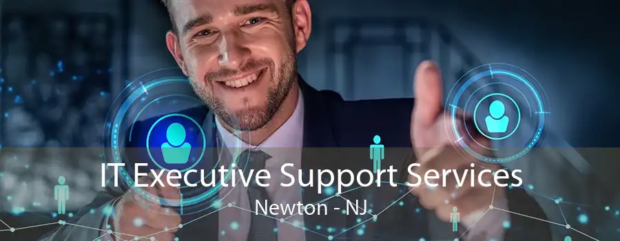 IT Executive Support Services Newton - NJ