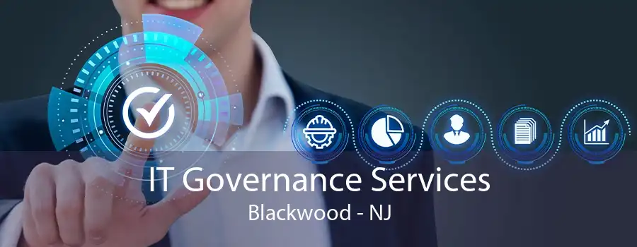 IT Governance Services Blackwood - NJ