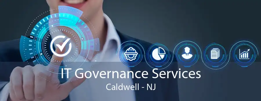 IT Governance Services Caldwell - NJ