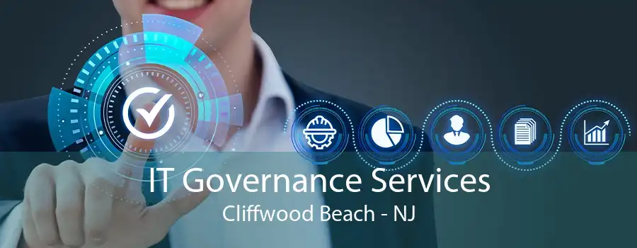 IT Governance Services Cliffwood Beach - NJ