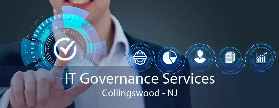 IT Governance Services Collingswood - NJ