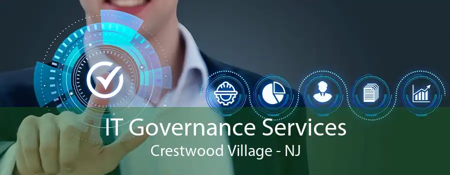 IT Governance Services Crestwood Village - NJ