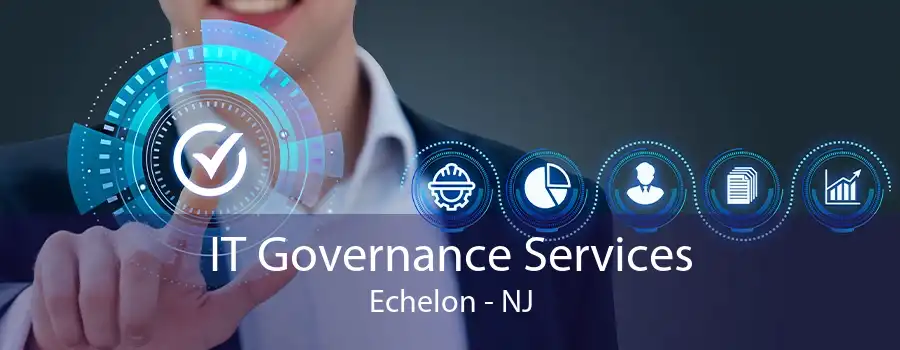 IT Governance Services Echelon - NJ