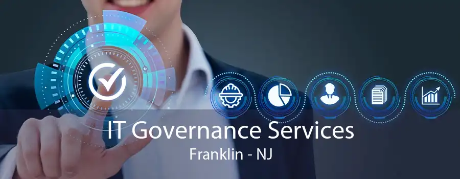 IT Governance Services Franklin - NJ