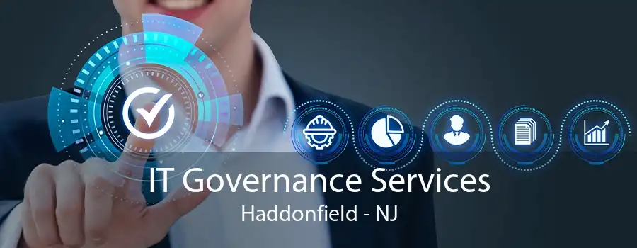 IT Governance Services Haddonfield - NJ