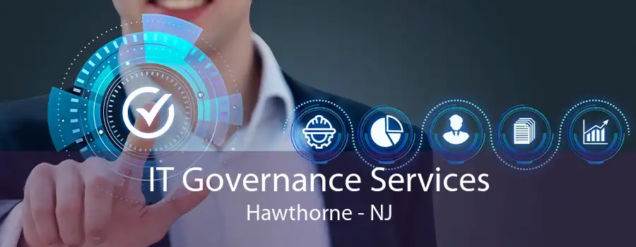 IT Governance Services Hawthorne - NJ