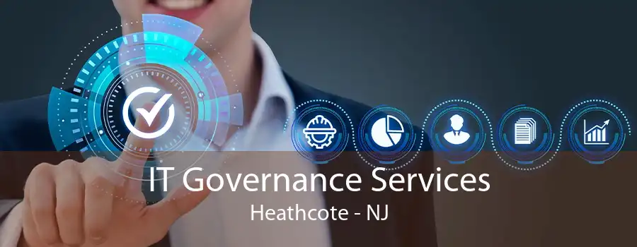 IT Governance Services Heathcote - NJ