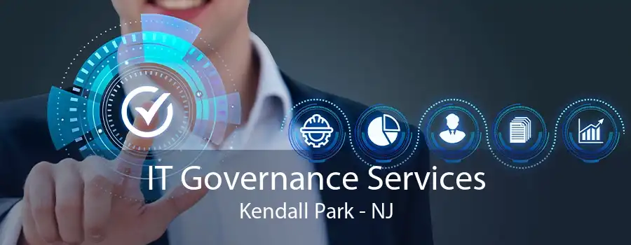 IT Governance Services Kendall Park - NJ