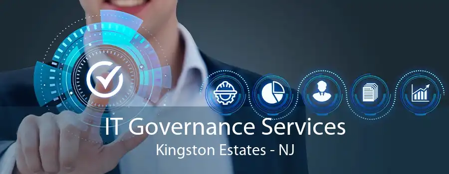 IT Governance Services Kingston Estates - NJ