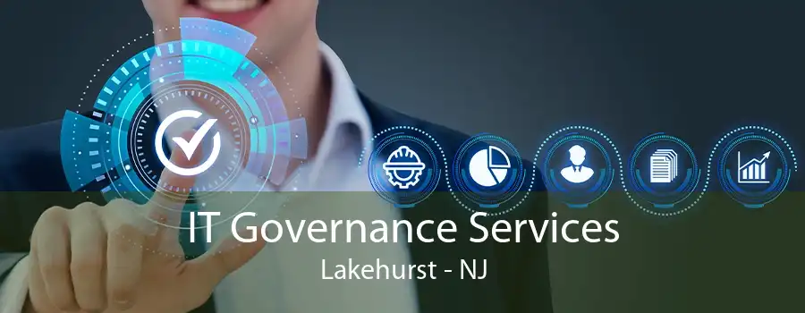 IT Governance Services Lakehurst - NJ