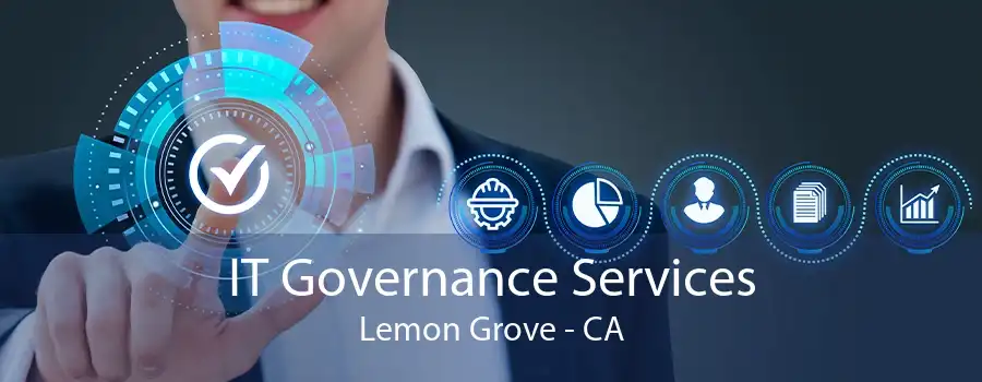 IT Governance Services Lemon Grove - CA