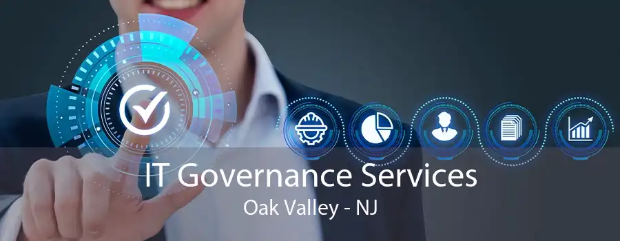 IT Governance Services Oak Valley - NJ