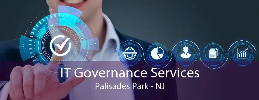 IT Governance Services Palisades Park - NJ