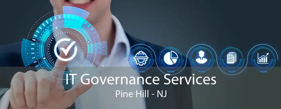 IT Governance Services Pine Hill - NJ