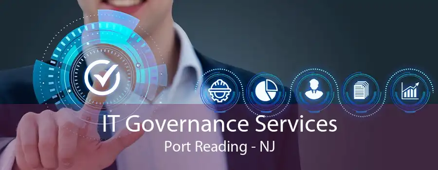 IT Governance Services Port Reading - NJ
