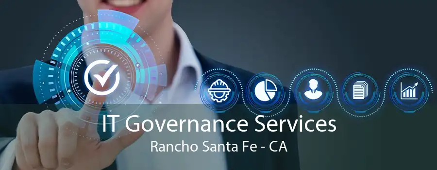 IT Governance Services Rancho Santa Fe - CA