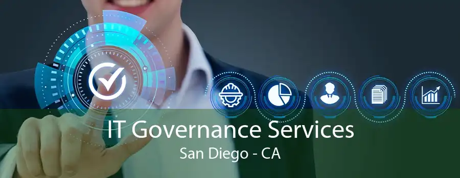 IT Governance Services San Diego - CA