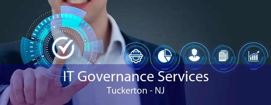 IT Governance Services Tuckerton - NJ