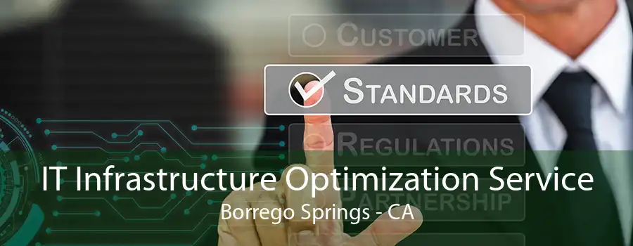 IT Infrastructure Optimization Service Borrego Springs - CA