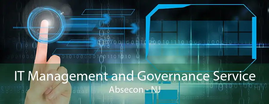 IT Management and Governance Service Absecon - NJ