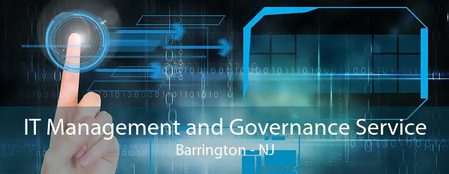 IT Management and Governance Service Barrington - NJ