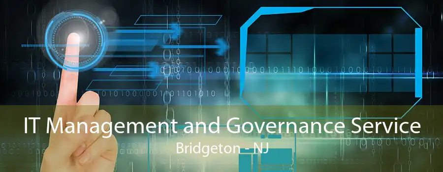 IT Management and Governance Service Bridgeton - NJ