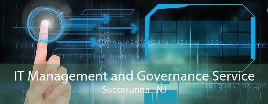 IT Management and Governance Service Succasunna - NJ