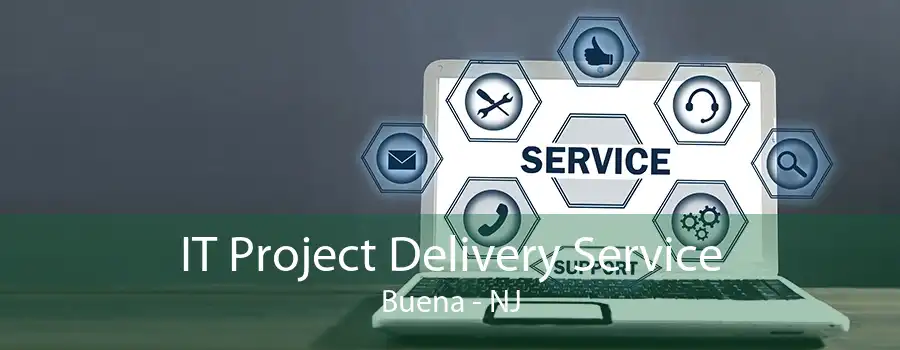 IT Project Delivery Service Buena - NJ