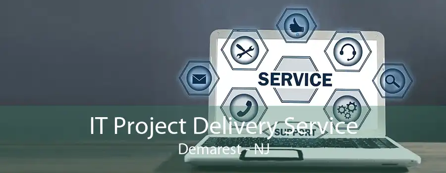 IT Project Delivery Service Demarest - NJ