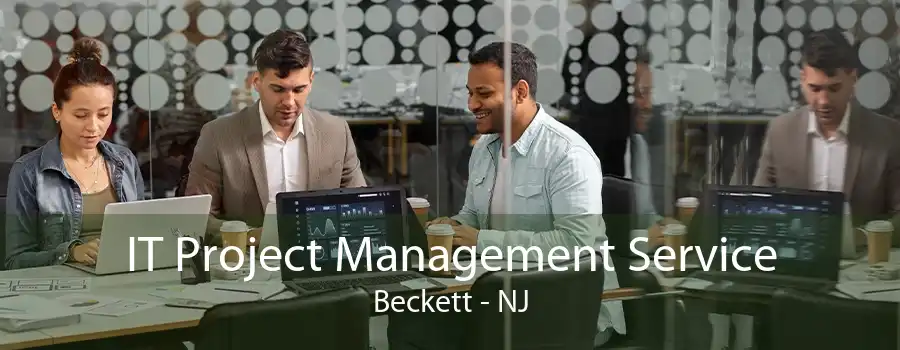 IT Project Management Service Beckett - NJ