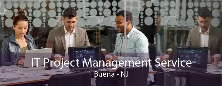 IT Project Management Service Buena - NJ