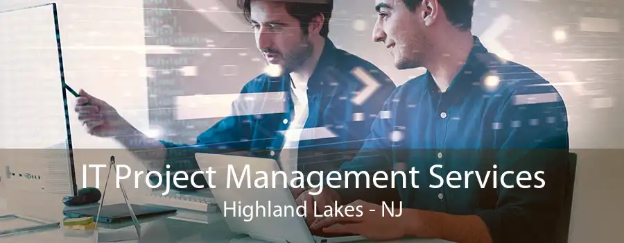 IT Project Management Services Highland Lakes - NJ