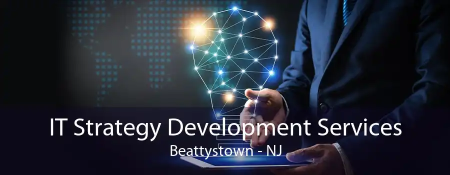 IT Strategy Development Services Beattystown - NJ