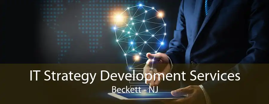 IT Strategy Development Services Beckett - NJ