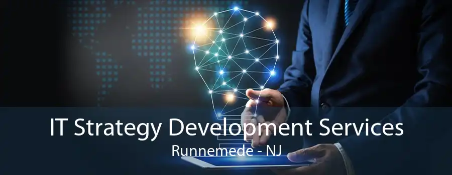 IT Strategy Development Services Runnemede - NJ