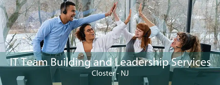 IT Team Building and Leadership Services Closter - NJ