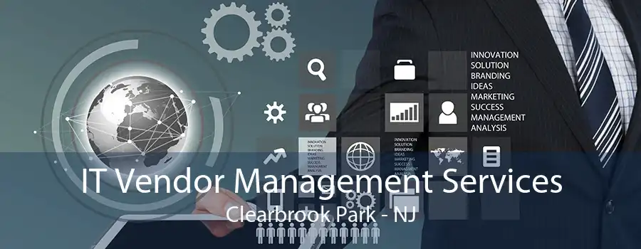 IT Vendor Management Services Clearbrook Park - NJ