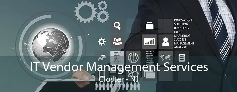 IT Vendor Management Services Closter - NJ