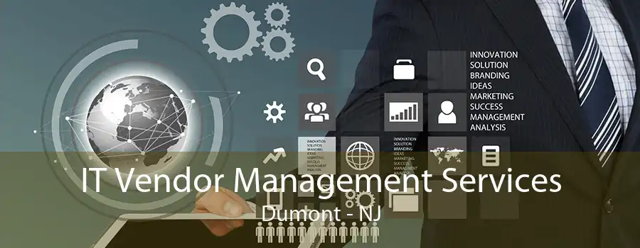 IT Vendor Management Services Dumont - NJ