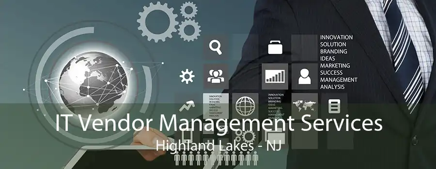 IT Vendor Management Services Highland Lakes - NJ