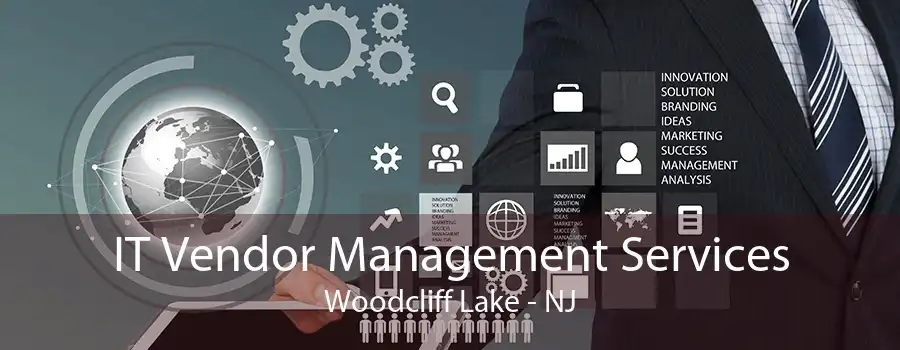 IT Vendor Management Services Woodcliff Lake - NJ