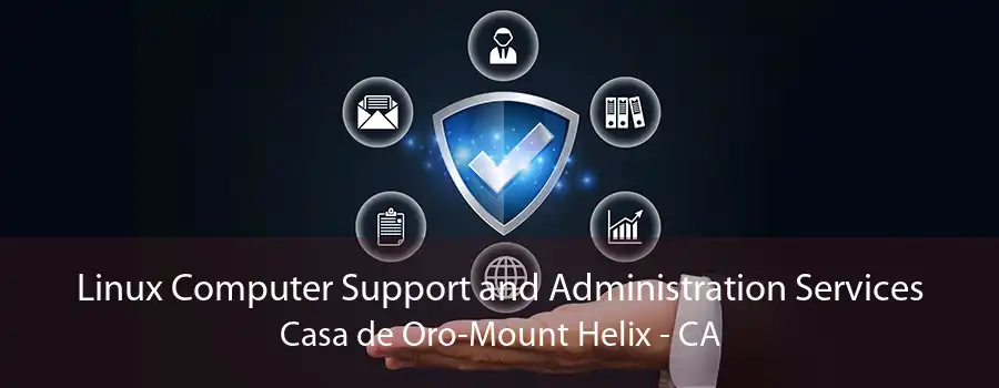 Linux Computer Support and Administration Services Casa de Oro-Mount Helix - CA