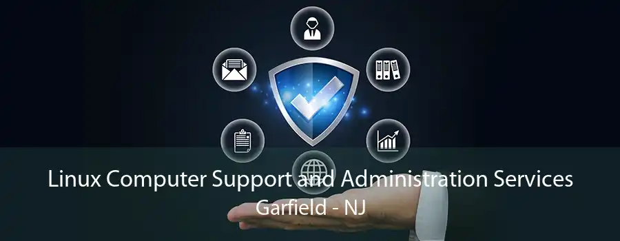 Linux Computer Support and Administration Services Garfield - NJ