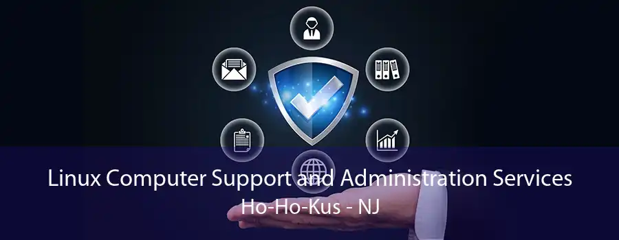 Linux Computer Support and Administration Services Ho-Ho-Kus - NJ
