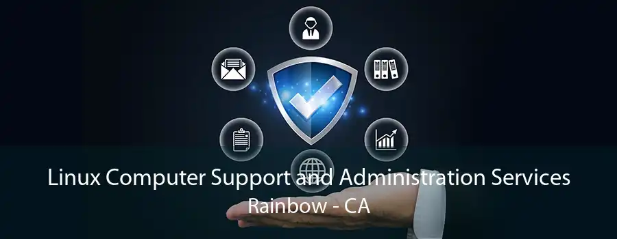 Linux Computer Support and Administration Services Rainbow - CA