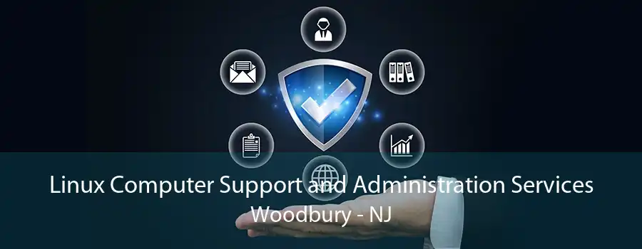 Linux Computer Support and Administration Services Woodbury - NJ